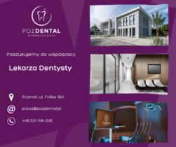 Nawiążemy współpracę z Lekarzem Dentystą - Poznań - POZDENTAL